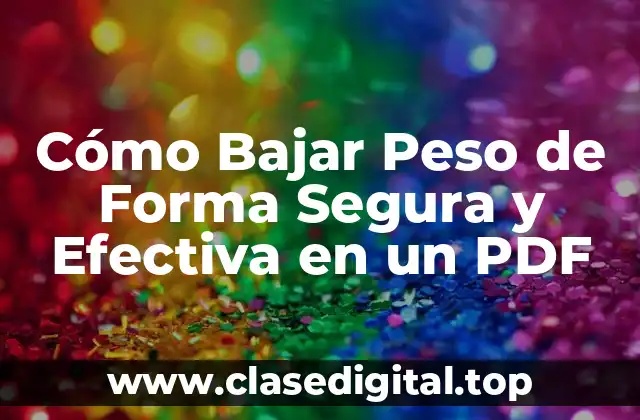 Cómo Bajar Peso de Forma Segura y Efectiva en un PDF