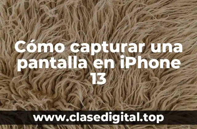 Cómo capturar una pantalla en iPhone 13