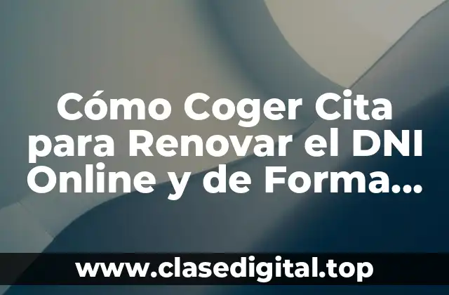 ¿Por qué es Importante Renovar el DNI?