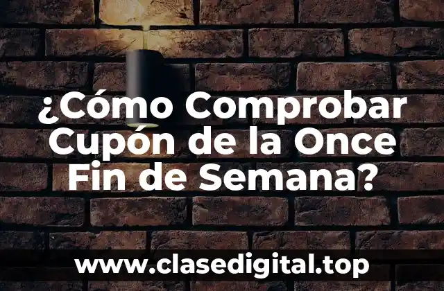 ¿Qué es el Cupón de la Once?