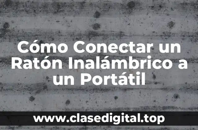 Cómo Conectar un Ratón Inalámbrico a un Portátil