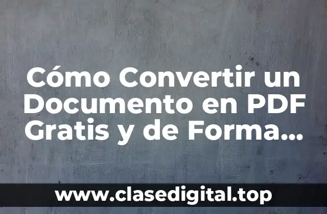 ¿Por Qué Convertir Documentos en PDF?