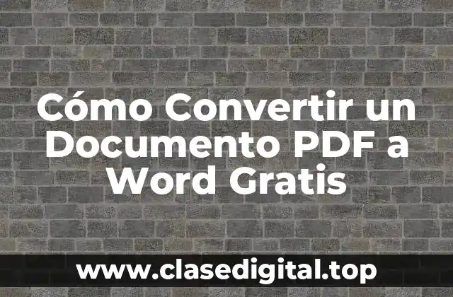 Cómo Convertir un Documento PDF a Word Gratis