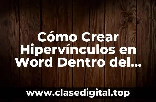 Cómo Crear Hipervínculos en Word Dentro del Mismo Documento