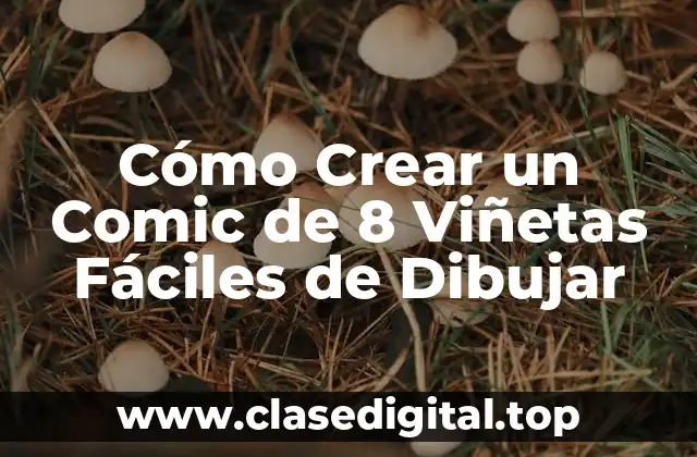 Ventajas de los Cómics de 8 Viñetas Fáciles de Dibujar