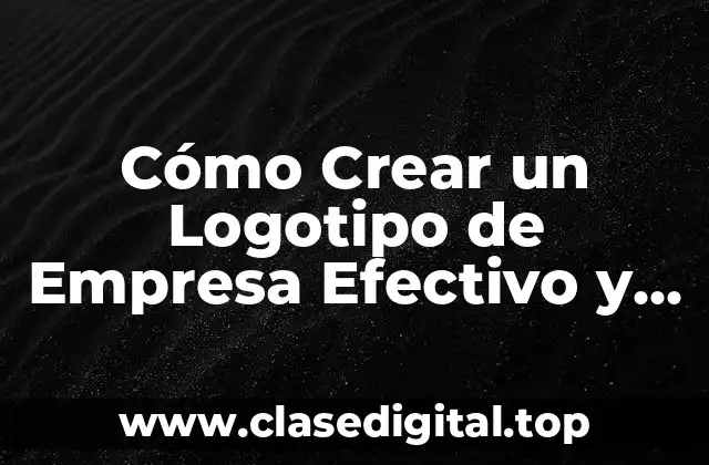 Importancia de un Logotipo de Empresa
