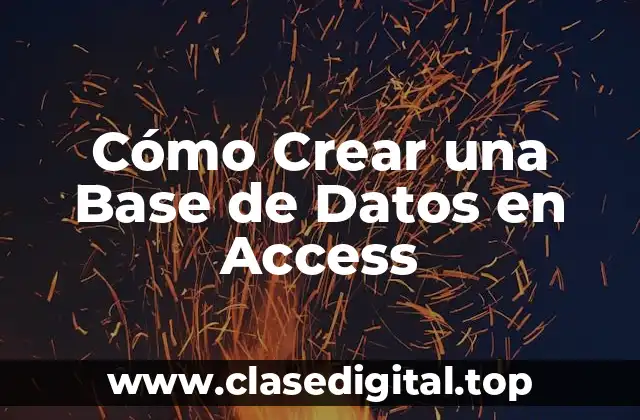 Cómo Crear una Base de Datos en Access