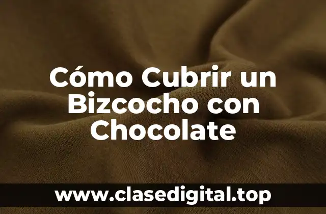 Cómo Cubrir un Bizcocho con Chocolate