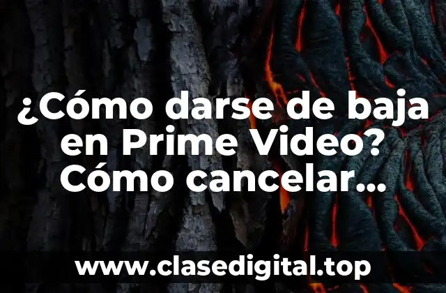 ¿Cómo darse de baja en Prime Video? Cómo cancelar suscripción de Amazon Prime Video