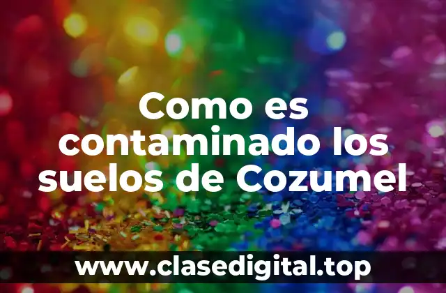 Ejemplos de contaminación de suelos