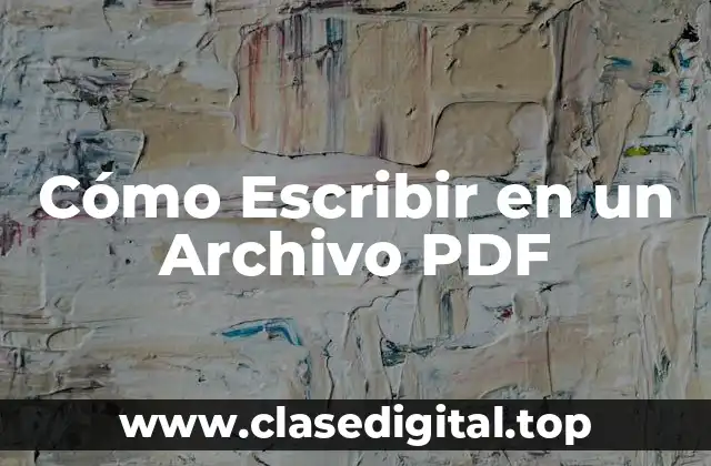 Cómo Escribir en un Archivo PDF
