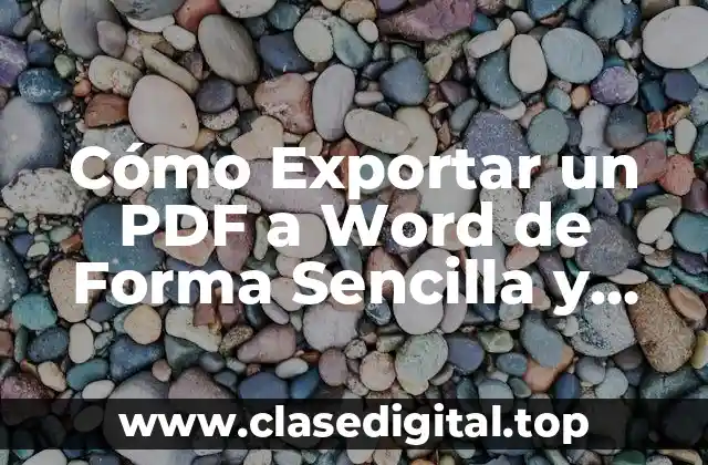 Cómo Exportar un PDF a Word de Forma Sencilla y Rápida