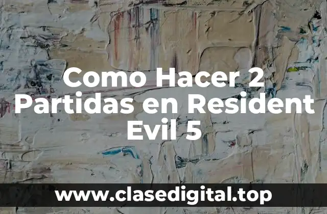 ¿Qué es Resident Evil 5 y Cómo se Juega?