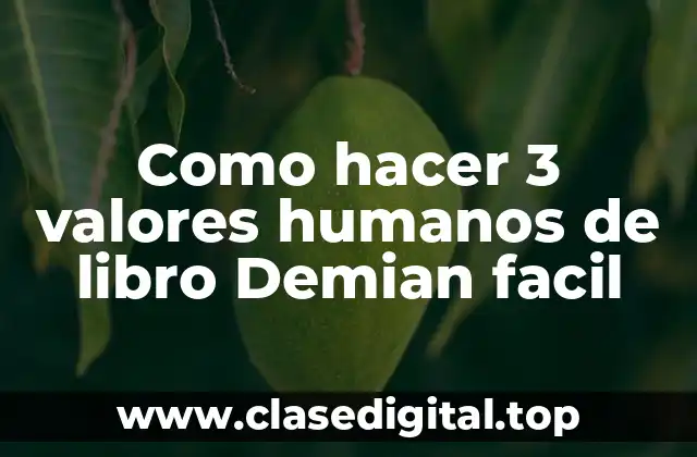 Valores humanos de Demian