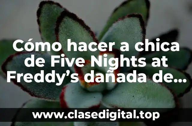 Cómo hacer a chica de Five Nights at Freddy’s dañada de plastilina