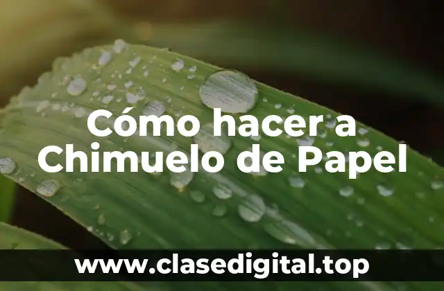Cómo hacer a Chimuelo de Papel