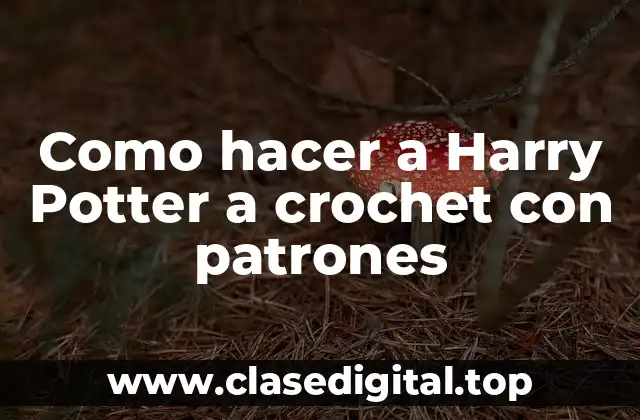 Harry Potter a crochet con patrones