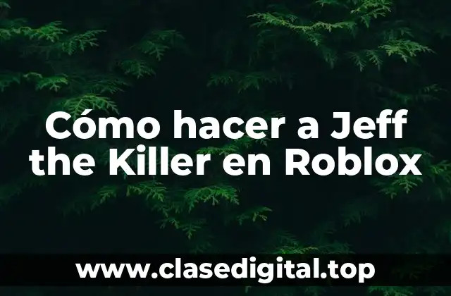 ¿Qué es Jeff the Killer?