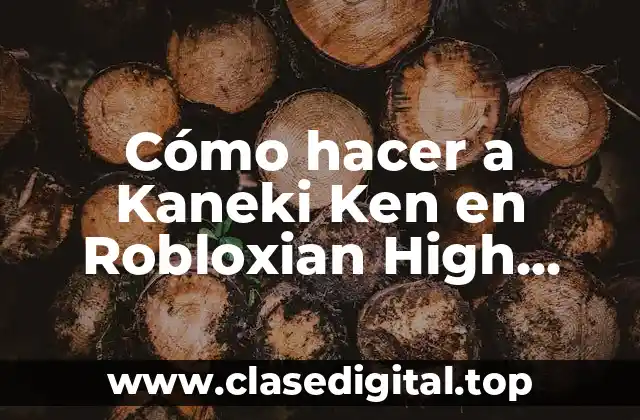 Cómo hacer a Kaneki Ken en Robloxian High School Roblox
