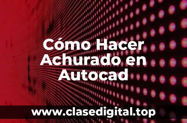 Cómo Hacer Achurado en Autocad