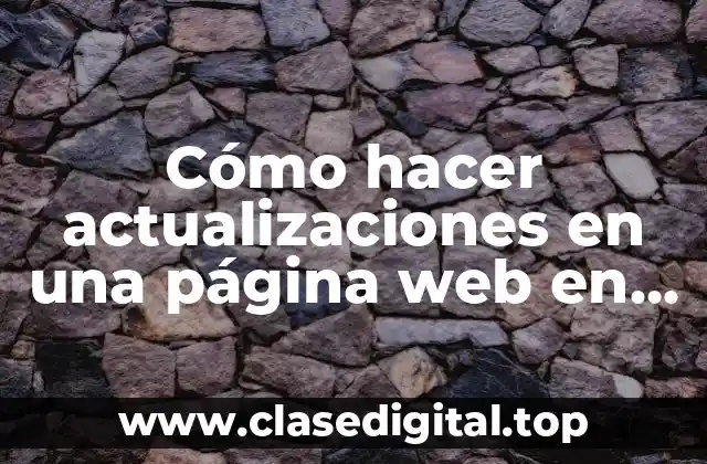 Cómo hacer actualizaciones en una página web en WordPress