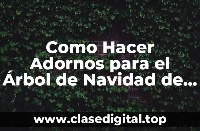 Como Hacer Adornos para el Árbol de Navidad de Lana