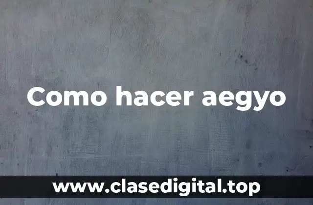 Como hacer aegyo