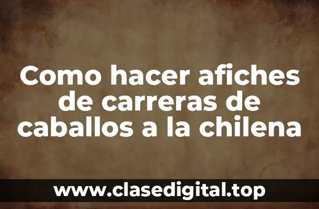 Afiches de carreras de caballos a la chilena