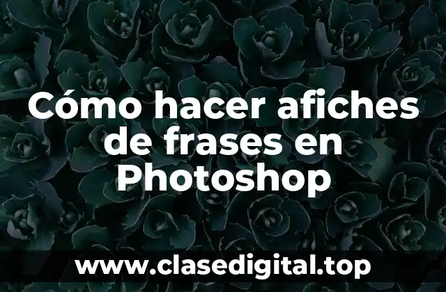 Cómo hacer afiches de frases en Photoshop