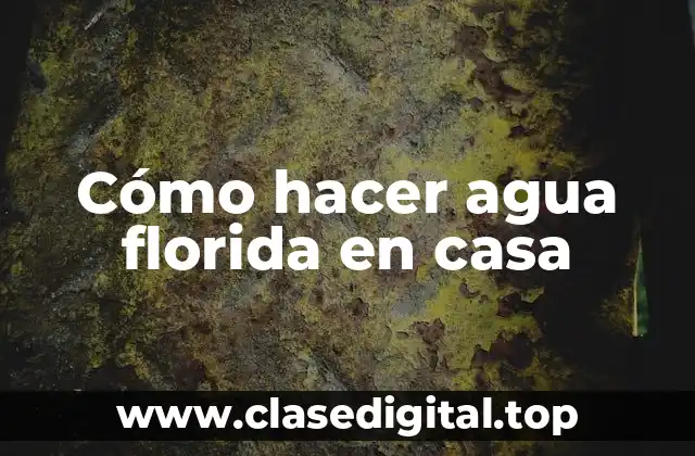 Cómo hacer agua florida en casa