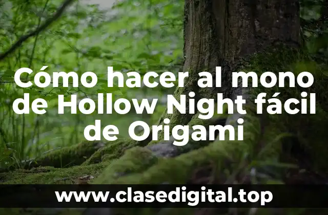 Cómo hacer al mono de Hollow Night fácil de Origami