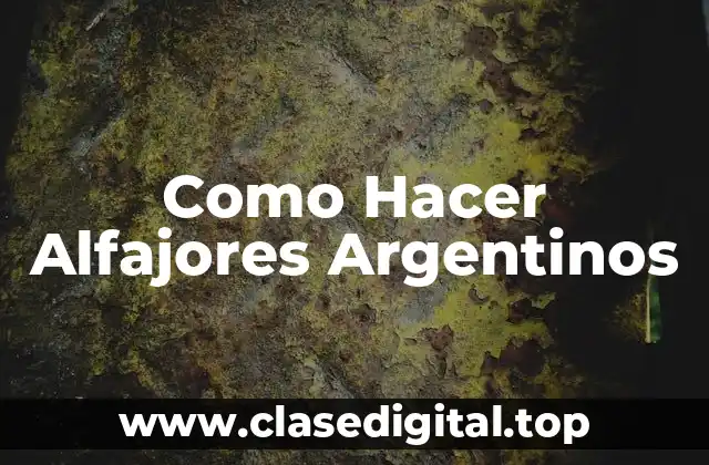 Como Hacer Alfajores Argentinos