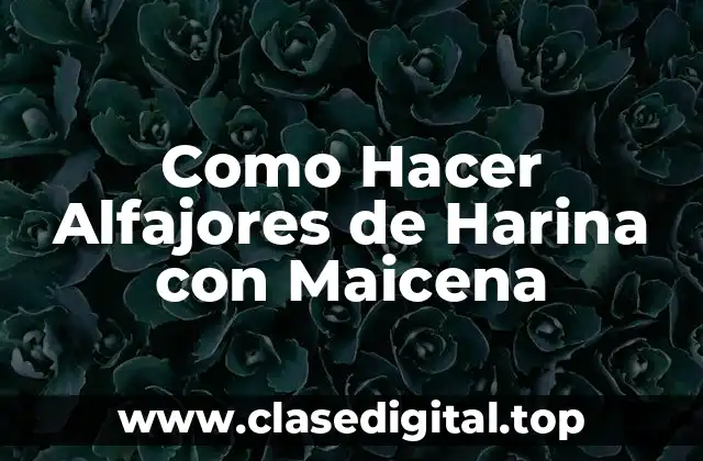 Como Hacer Alfajores de Harina con Maicena