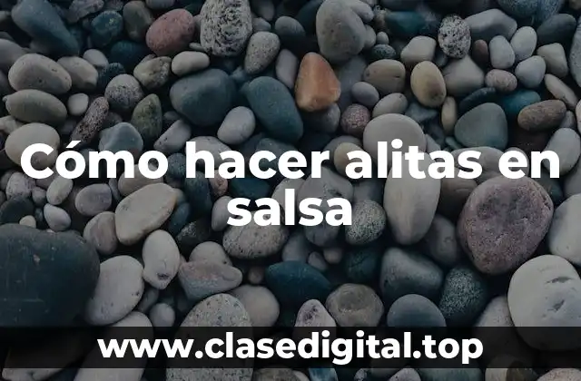 Cómo hacer alitas en salsa