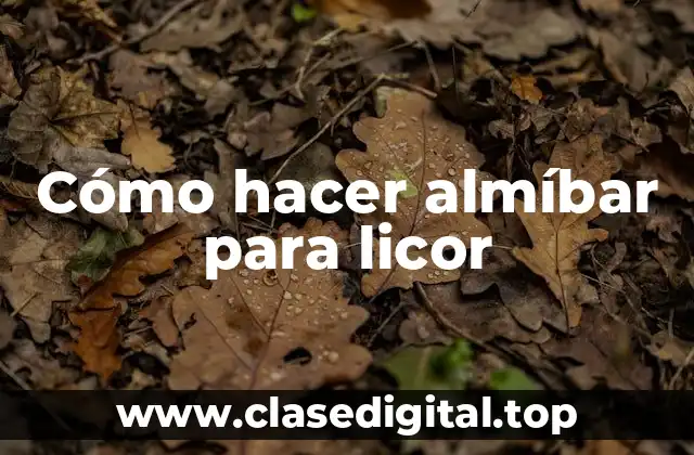 Cómo hacer almíbar para licor