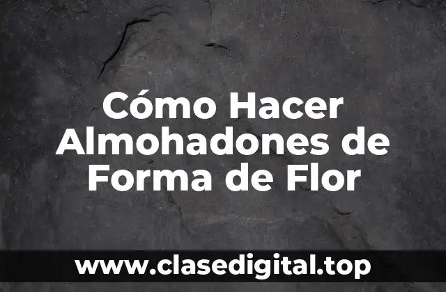 Almohadones de Forma de Flor