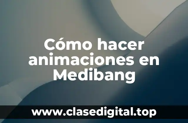 Cómo hacer animaciones en Medibang