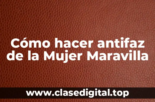 Cómo hacer antifaz de la Mujer Maravilla