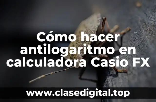 Qué es el antilogaritmo y cómo se utiliza