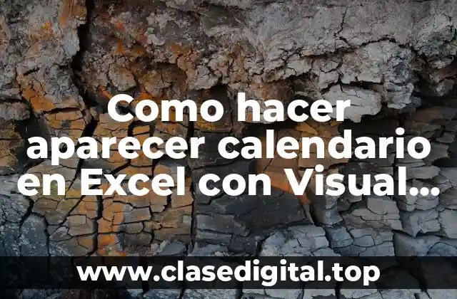 ¿Qué es un calendario en Excel con Visual Basic?