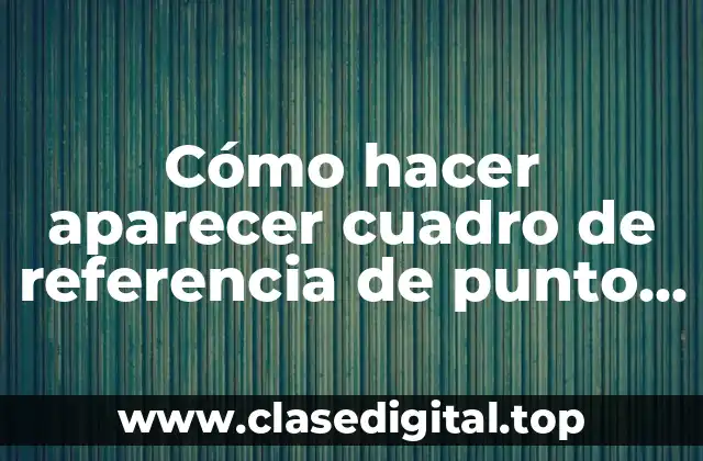 Cómo hacer aparecer cuadro de referencia de punto en Autocad