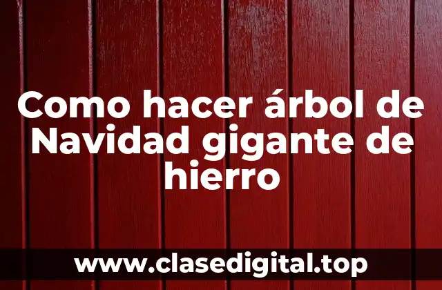 Árbol de Navidad gigante de hierro: ¿Qué es y para qué sirve?