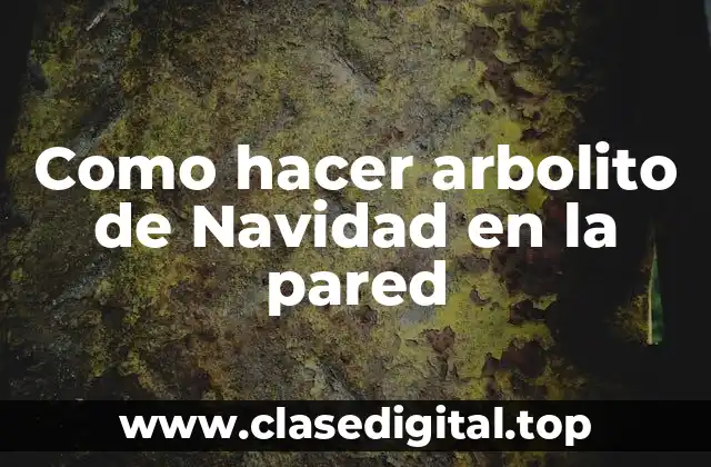 Arbolito de Navidad en la pared