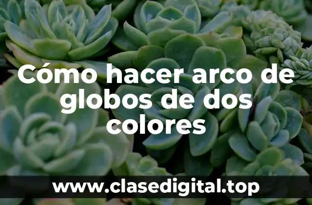 Cómo hacer arco de globos de dos colores