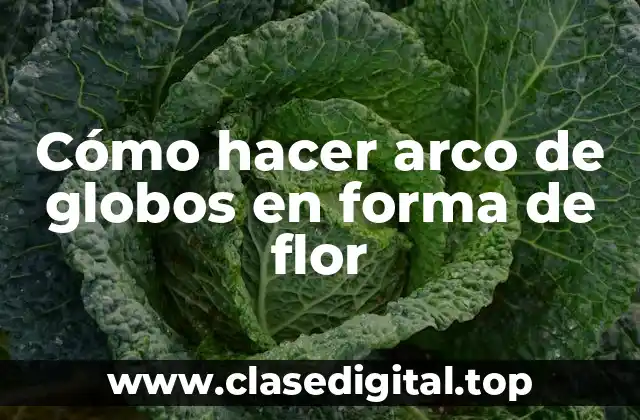 Cómo hacer arco de globos en forma de flor