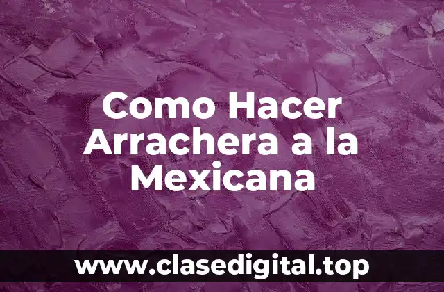 Como Hacer Arrachera a la Mexicana