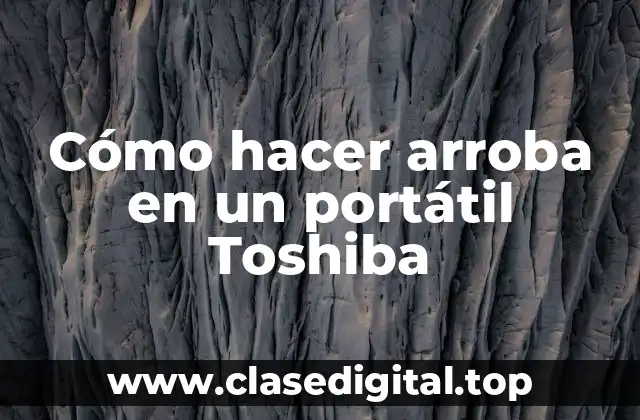 Cómo hacer arroba en un portátil Toshiba