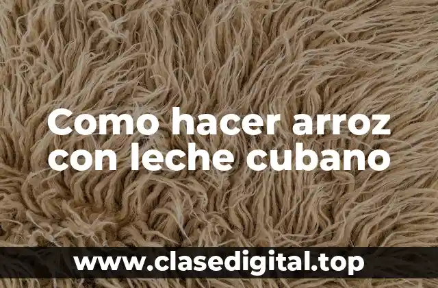 Como hacer arroz con leche cubano