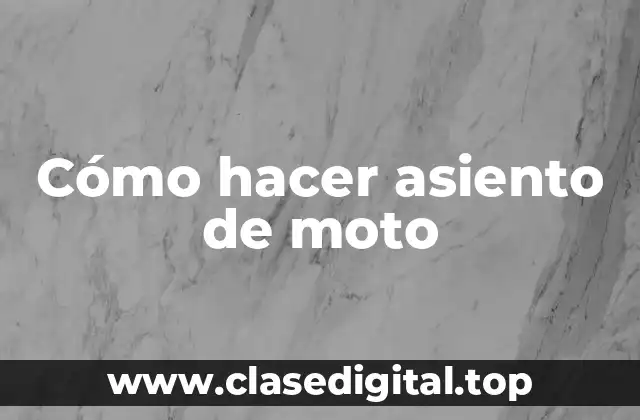 Cómo hacer asiento de moto