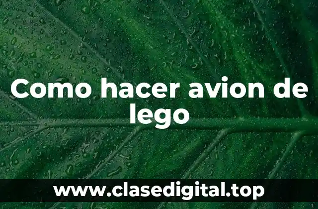 Como hacer avion de lego